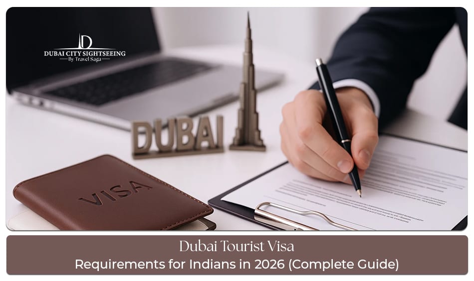 Dubai Tourist Visa Requirements for Indians documents checklist and online application process