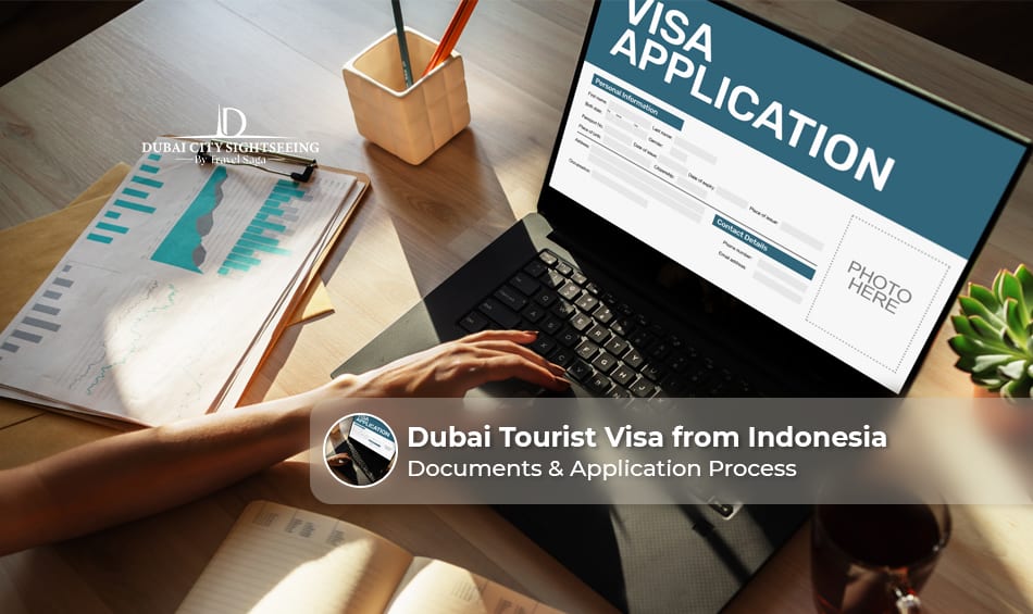 Indonesian traveller applying for a Dubai tourist visa with passport, documents, and UAE visa application