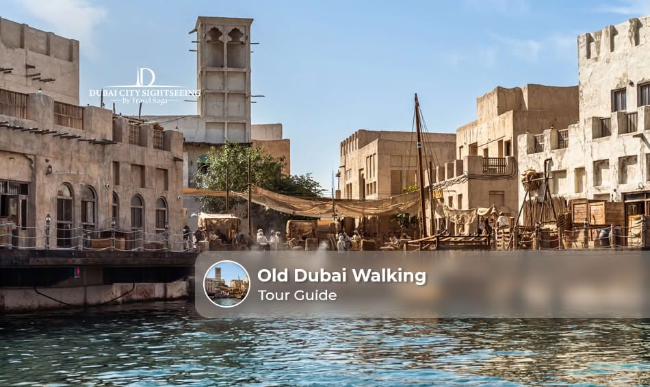 Visitors walking through Al Fahidi Historical District and traditional souks in Old Dubai