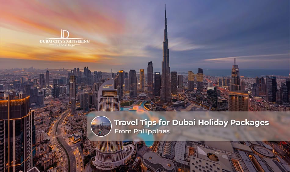 Philippine travellers enjoying a Dubai holiday with hotels, attractions, and city experiences