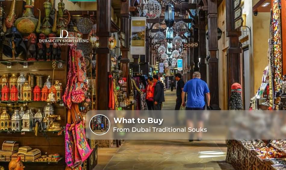 What to Buy From Dubai Traditional Souks